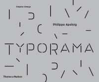 Typorama : The Graphic Work of Philippe Apeloig