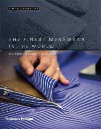 The Finest Menswear in the World : The Craftsmanship of Luxury