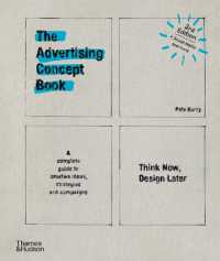 The Advertising Concept Book : Think Now, Design Later （3RD）