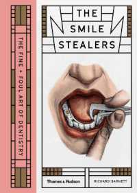 The Smile Stealers : The Fine and Foul Art of Dentistry