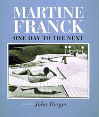 Martine Franck : One Day to the Next