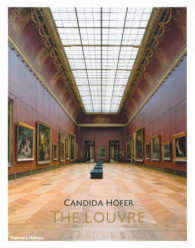 カンディダ・へーファー写真集：ルーヴル美術館（展示図録）<br>Candida Hofer: The Louvre