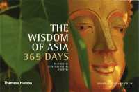 The Wisdom of Asia 365 Days : Buddhism . Confucianism . Taoism