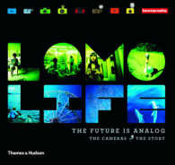 Lomo Life (2-Volume Set) : The Future Is Analog: the Cameras / the Story （SLP）