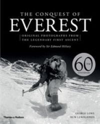 The Conquest of Everest : Original Photographs from the Legendary First Ascent （1 ANV）