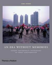 An Era without Memories : Chinese Contemporary Photography on Urban Transformation