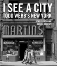 I See a City : Todd Webb's New York