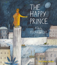 The Happy Prince : A Tale by Oscar Wilde