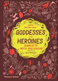 Goddesses and Heroines : Women of myth and legend