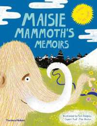 Maisie Mammoth's Memoirs : A Guide to Ice Age Celebs