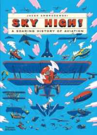 Sky High! : A Soaring History of Aviation