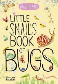 Little Snail's Book of Bugs （Board Book）