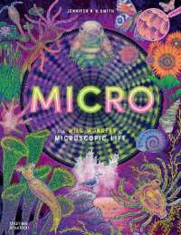 Micro : The Wild Wonders of Microscopic Life (Wild Wonders)
