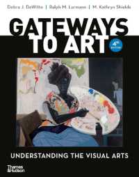 Gateways to Art : Understanding the Visual Arts （4TH）