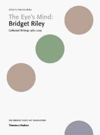 The Eye's Mind: Bridget Riley : Collected Writings 1965-2019