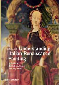 ルネサンス絵画ガイド<br>Understanding Italian Renaissance Painting : A Guide to the Artists, Ideas and Key Works
