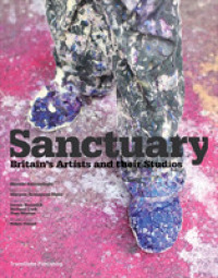Sanctuary : Britain's Artists and Their Studios
