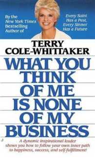 What You Think of Me Is None of My Business -- Paperback / softback