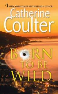 Born to Be Wild : A Thriller