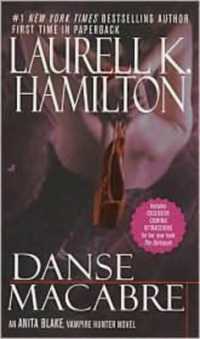 Danse Macabre : An Anita Blake, Vampire Hunter Novel (Anita Blake, Vampire Hunter)