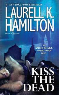 Kiss the Dead : An Anita Blake, Vampire Hunter Novel (Anita Blake, Vampire Hunter)
