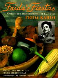 Frida's Fiestas : Recipes & Remniscences of Life with Frida Kahlo