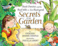 Secrets of the Garden : Food Chains and the Food Web in Our Backyard