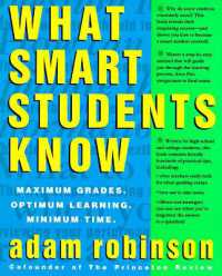 What Smart Students Know : Maximum Grades. Optimum Learning. Minimum Time.