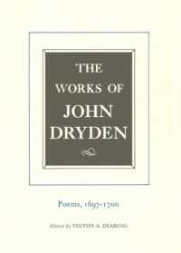 The Works of John Dryden, Volume VII : Poems, 1697-1700 (Works of John Dryden)