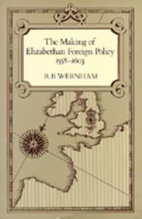 The Making of Elizabethan Foreign Policy, 1558-1603 (Una's Lectures)
