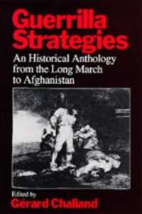Guerrilla Strategies : An Historical Anthology from the Long March to Afghanistan