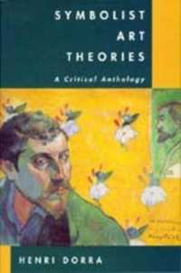 Symbolist Art Theories : A Critical Anthology