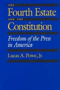 The Fourth Estate and the Constitution : Freedom of the Press in America