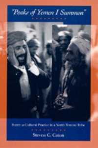 Peaks of Yemen I Summon : Poetry as Cultural Practice in a North Yemeni Tribe