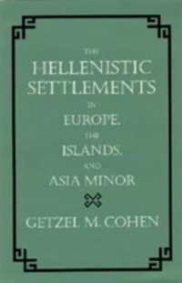 The Hellenistic Settlements in Europe, the Islands, and Asia Minor (Hellenistic Culture and Society)