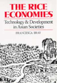 The Rice Economies : Technology and Development in Asian Societies