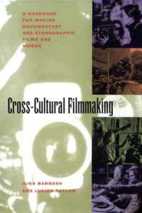 Cross-Cultural Filmmaking : A Handbook for Making Documentary and Ethnographic Films and Videos