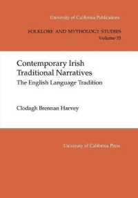 Contemporary Irish Traditional Narrative : The English Language Tradition (Uc Publications in Folklore and Mythology Studies)