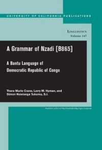 A Grammar of Nzadi [B865] : A Bantu language of Democratic Republic of Congo (Uc Publications in Linguistics)