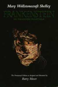 Frankenstein : Or, the Modern Prometheus, the Pennyroyal edition
