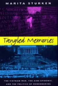 Tangled Memories : The Vietnam War, the AIDS Epidemic, and the Politics of Remembering