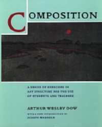 Composition : A Series of Exercises in Art Structure for the Use of Students and Teachers
