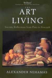 The Art of Living : Socratic Reflections from Plato to Foucault (Sather Classical Lectures)