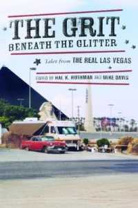 The Grit Beneath the Glitter : Tales from the Real Las Vegas