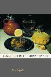 ルネサンスの食事作法<br>Eating Right in the Renaissance (California Studies in Food and Culture)