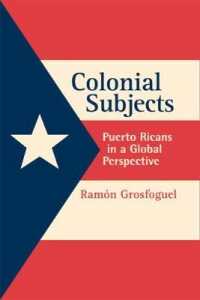 Colonial Subjects : Puerto Ricans in a Global Perspective