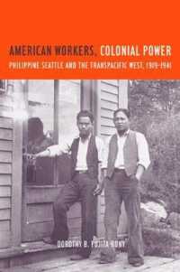 American Workers, Colonial Power : Philippine Seattle and the Transpacific West, 1919-1941