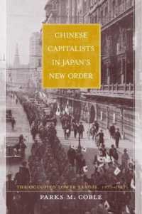 Chinese Capitalists in Japan's New Order : The Occupied Lower Yangzi, 1937-1945