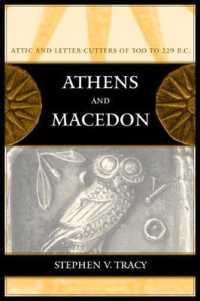 Athens and Macedon : Attic Letter-Cutters of 300 to 229 B.C. (Hellenistic Culture and Society)