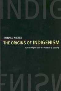 土着主義の起源：人権とアイデンティティの政治学<br>The Origins of Indigenism : Human Rights and the Politics of Identity